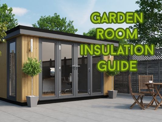 How Are Garden Rooms Insulated?